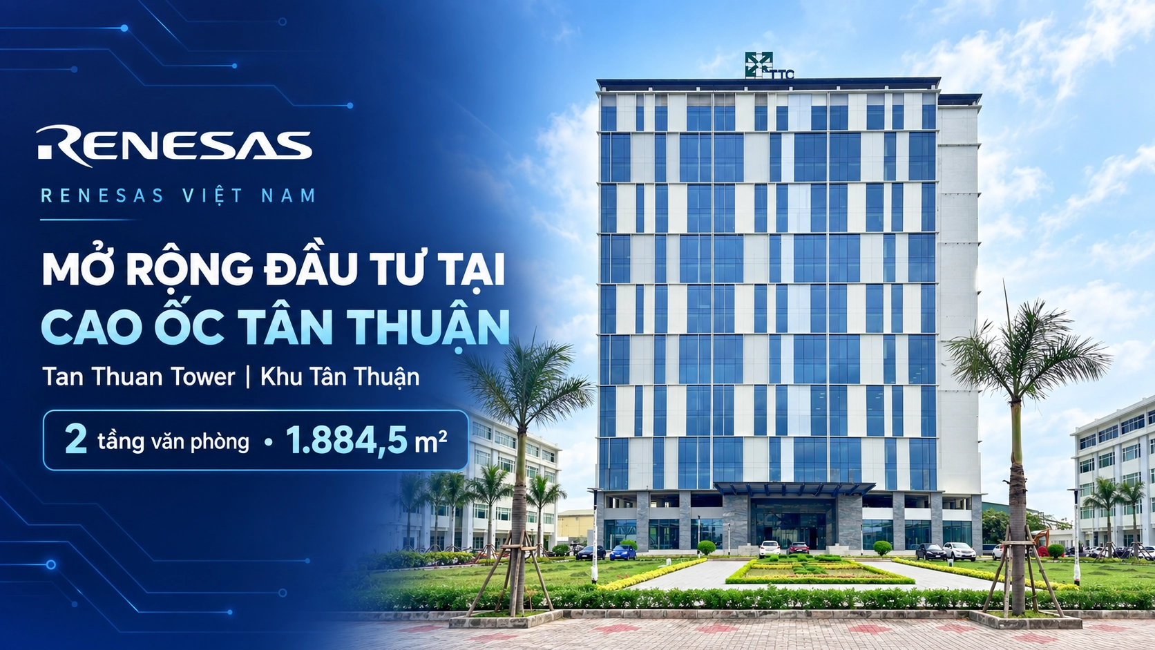 Renesas Vietnam Expands Investment at Tan Thuan Tower